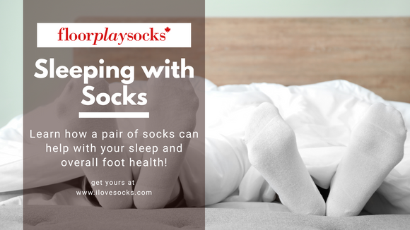 Sleeping with Socks and Foot Care
